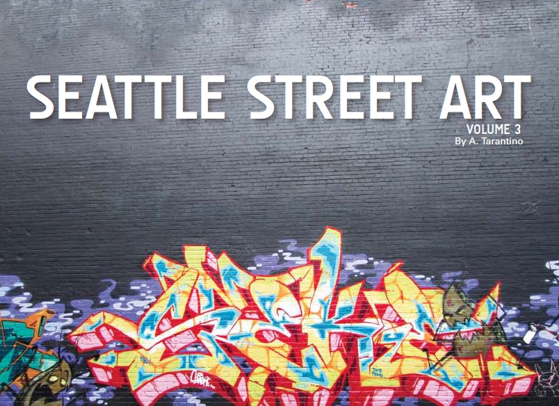 Seattle Street Art Book Volume Three - Cover